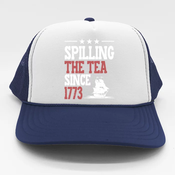 Spilling The Tea Since 1773 Funny History Teacher Trucker Hat