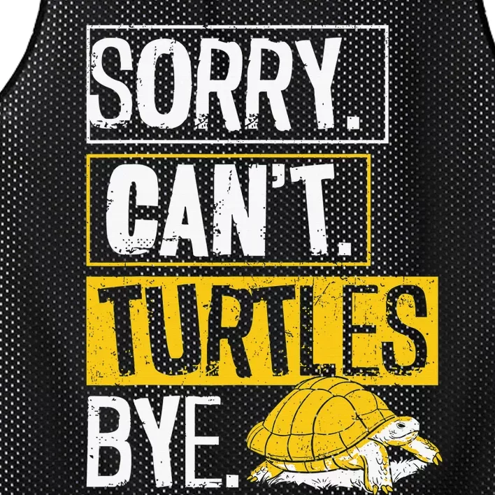 Sea Turtle Tortoise Sorry. Cant. Turtles Bye. Mesh Reversible Basketball Jersey Tank