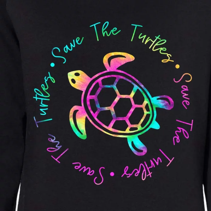 Save The Turtles Tie Dye Sea Turtle Save Earth Ocean Planet Womens California Wash Sweatshirt