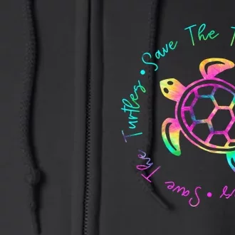 Save The Turtles Tie Dye Sea Turtle Save Earth Ocean Planet Full Zip Hoodie