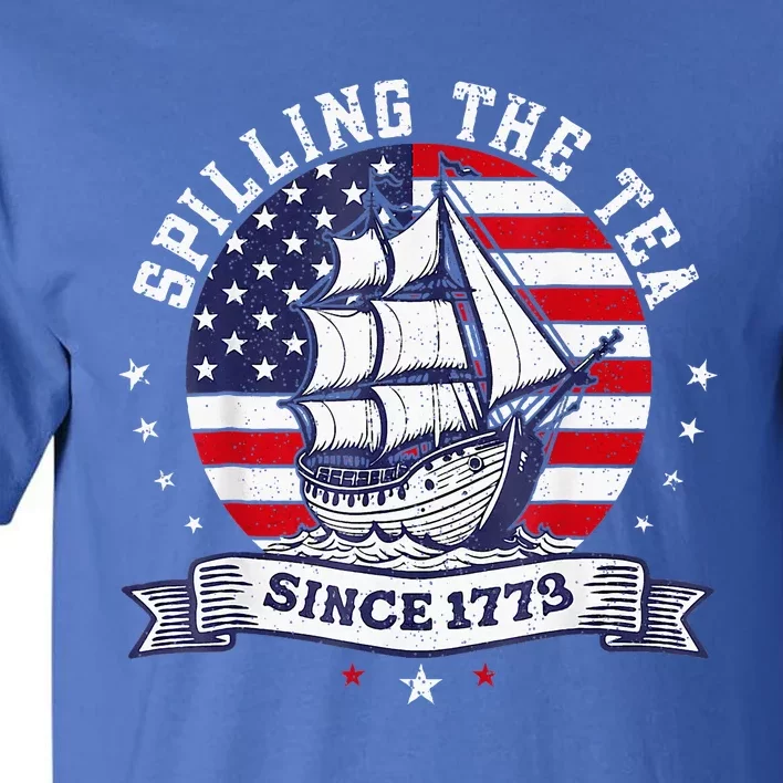 Spilling The Tea Since 1773 History Teacher Tall T-Shirt