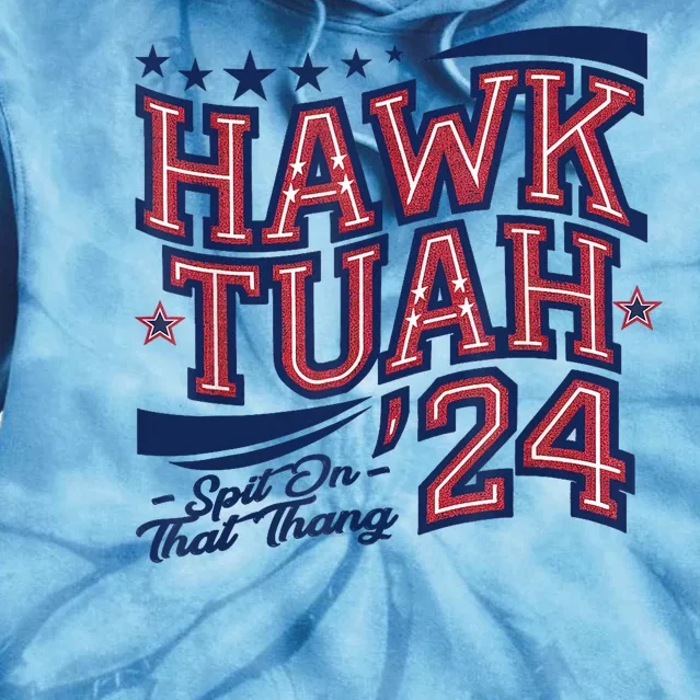 Spit That Thang Hawk Tuah 24 Tie Dye Hoodie