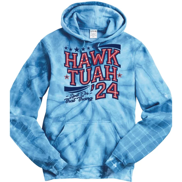 Spit That Thang Hawk Tuah 24 Tie Dye Hoodie