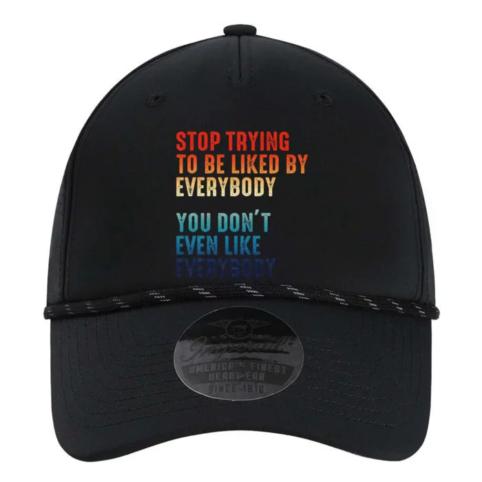 Stop Trying To Be Liked By Everybody Performance The Dyno Cap