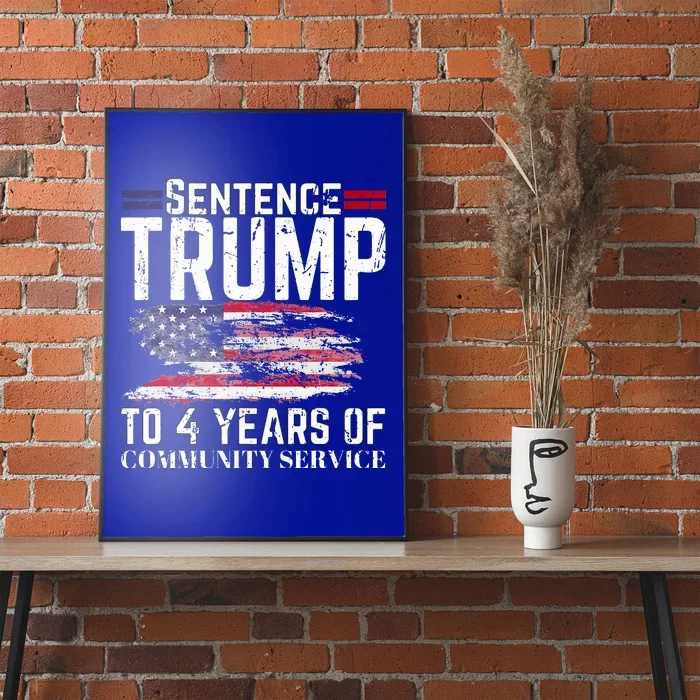 Sentence Trump To 4 Years Of Community Service Poster