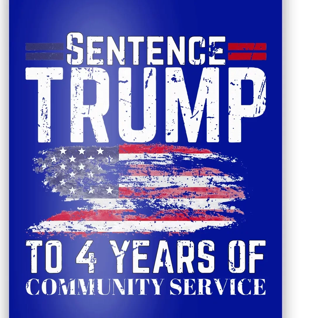 Sentence Trump To 4 Years Of Community Service Poster