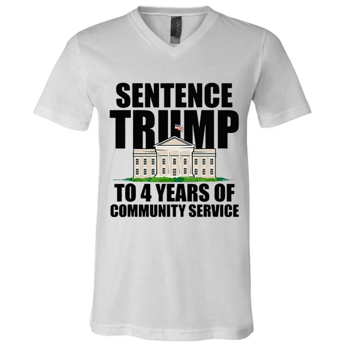 Sentence Trump To 4 Years Of Community Service V-Neck T-Shirt