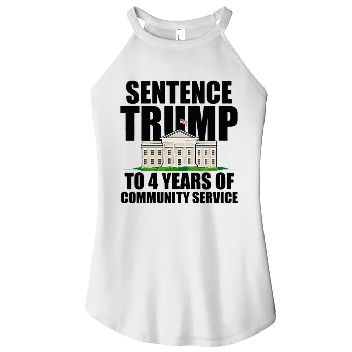 Sentence Trump To 4 Years Of Community Service Women’s Perfect Tri Rocker Tank