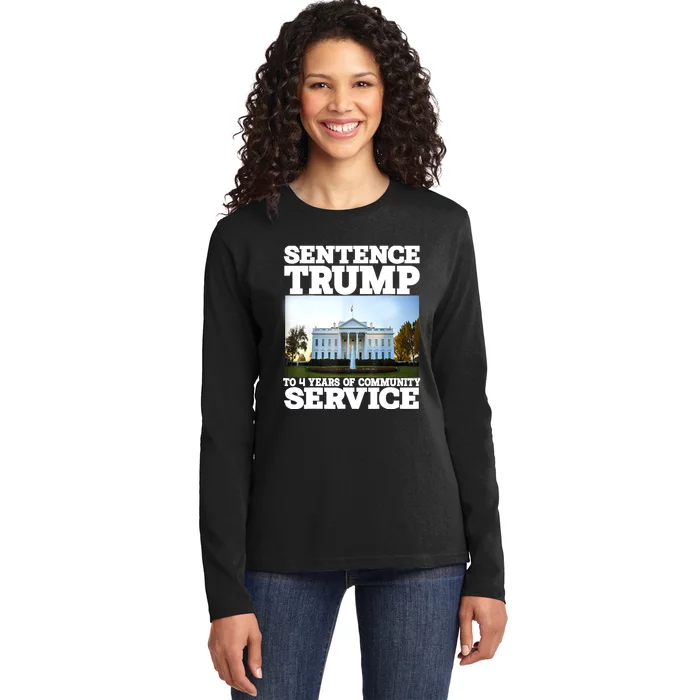 Sentence Trump To 4 Years Of Community Service White House Ladies Long Sleeve Shirt