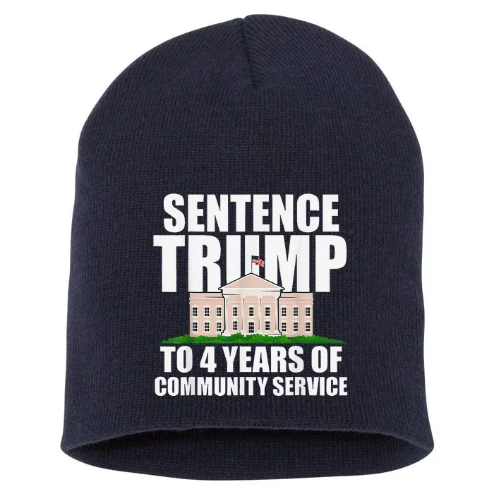 Sentence Trump To 4 Years Of Community Service Short Acrylic Beanie