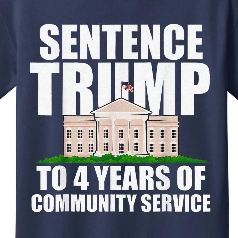 Sentence Trump To 4 Years Of Community Service Kids T-Shirt