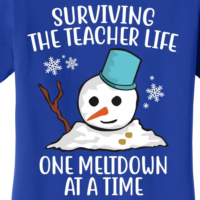 Surviving The Teacher Life One Meltdown At A Time Funny Holiday Women's T-Shirt