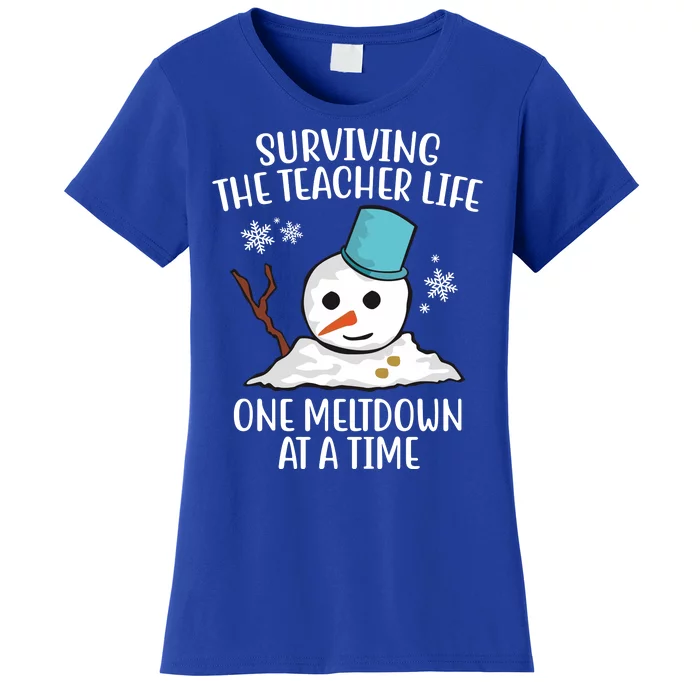 Surviving The Teacher Life One Meltdown At A Time Funny Holiday Women's T-Shirt