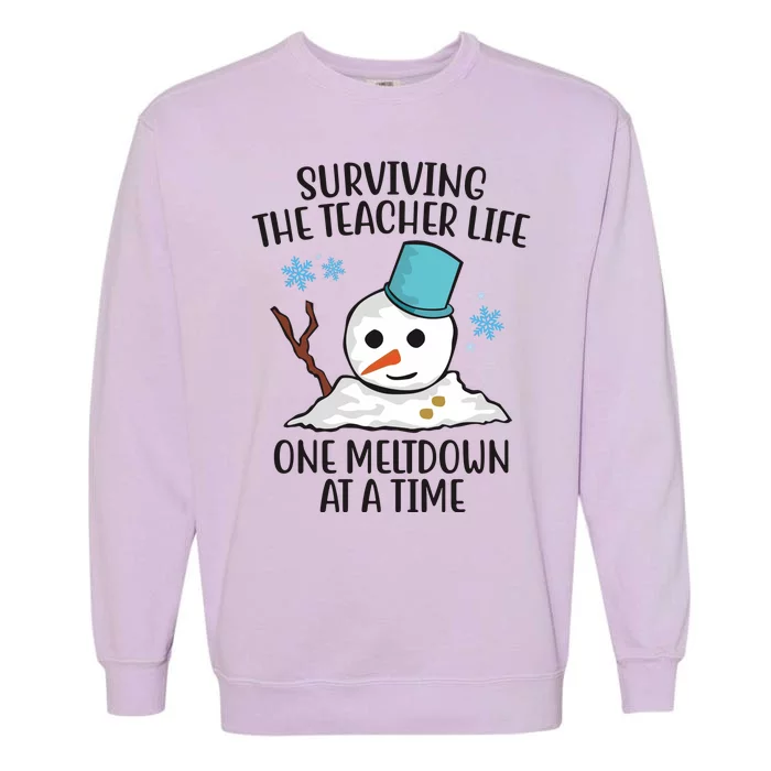 Surviving The Teacher Life One Meltdown At A Time Funny Holiday Garment-Dyed Sweatshirt