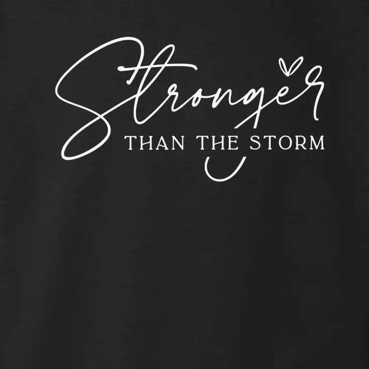 Stronger Than The Storm Toddler Hoodie