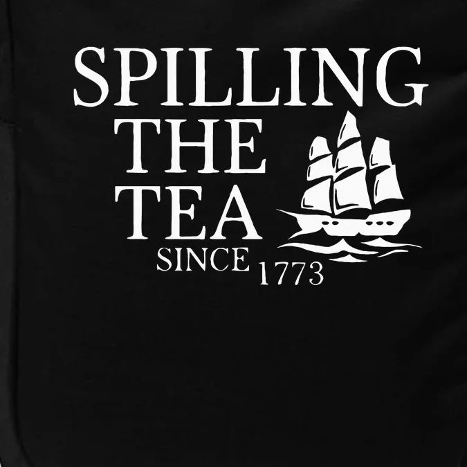 Spilling The Tea Since 1773 Impact Tech Backpack