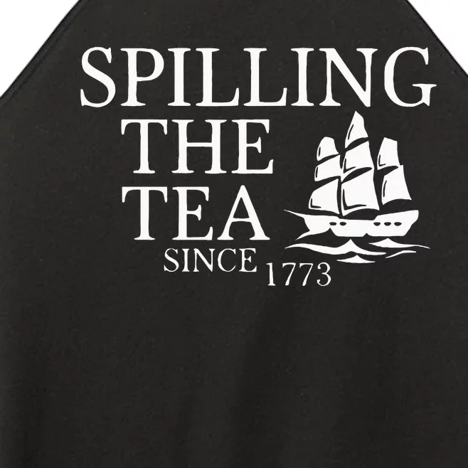 Spilling The Tea Since 1773 Women’s Perfect Tri Rocker Tank