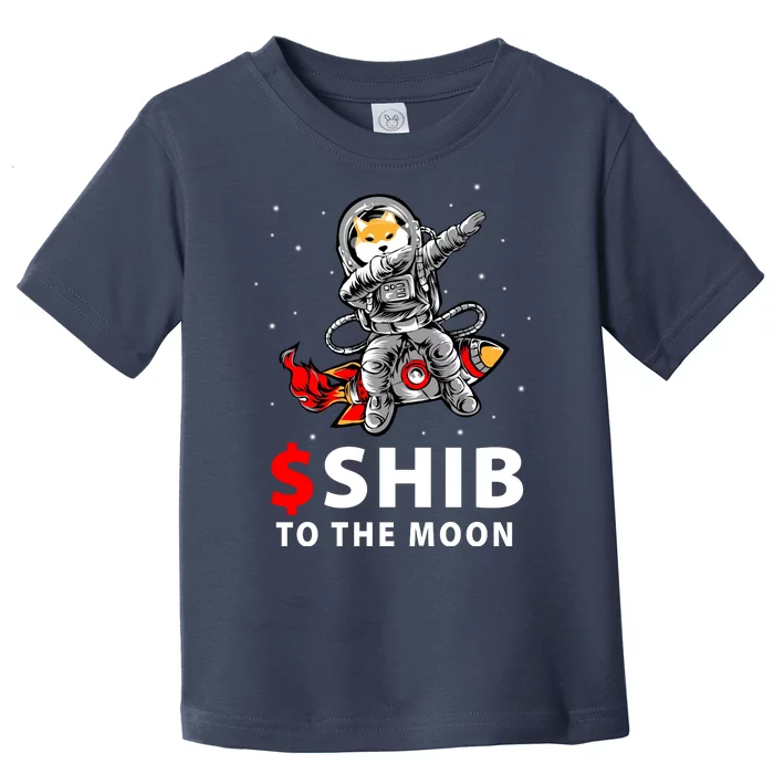 Shib To The Moon Shiba Inu Coin Crypto Toddler T-Shirt