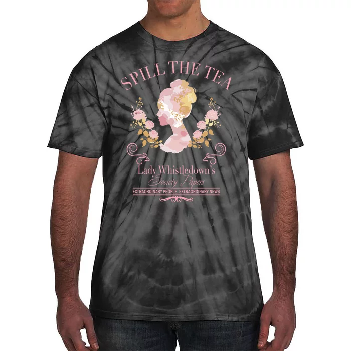 Spill The Tea Lady WhistledownS Tie-Dye T-Shirt