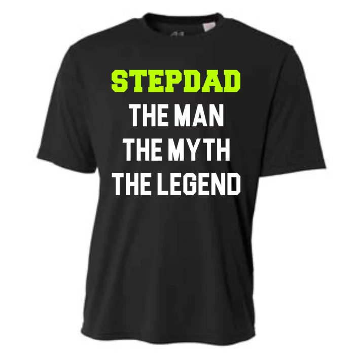 Stepdad The The Myth The Legend Cool Stepdad Gift Cooling Performance Crew T-Shirt