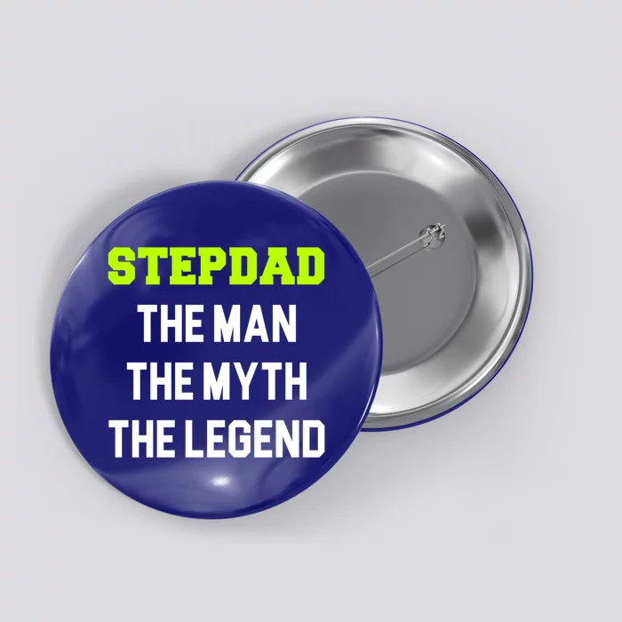 Stepdad The The Myth The Legend Cool Stepdad Gift Button