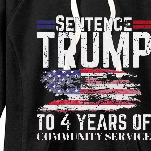 Sentence Trump To 4 Years Of Community Service Women's Fleece Hoodie