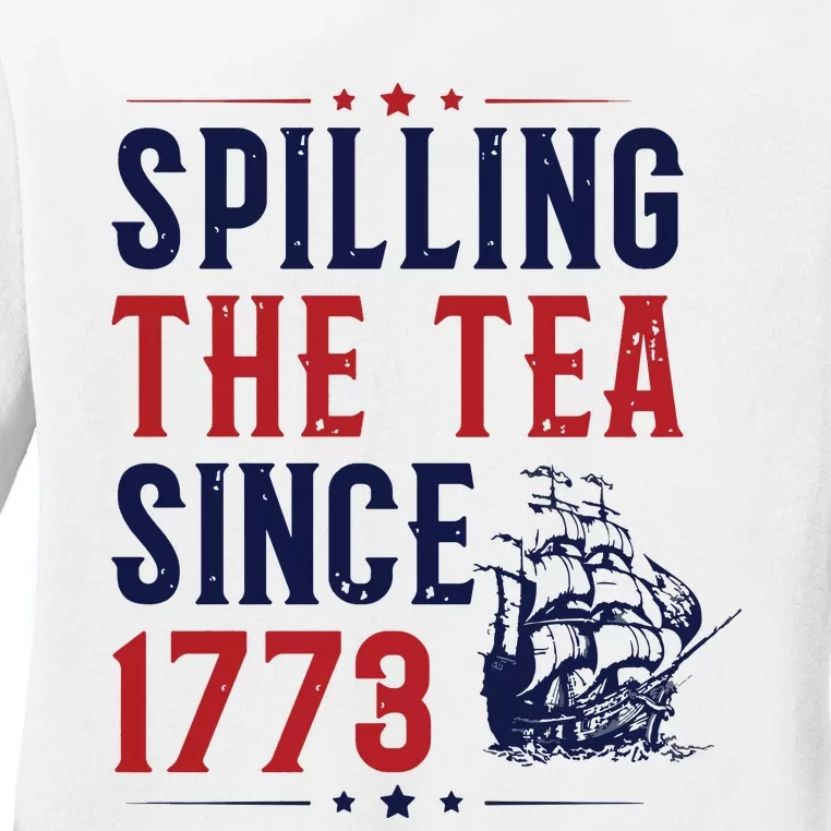 Spilling The Tea Since 1773 Freedom Ladies Long Sleeve Shirt