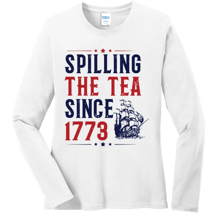 Spilling The Tea Since 1773 Freedom Ladies Long Sleeve Shirt