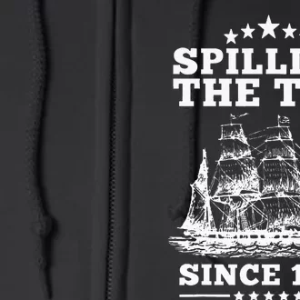 Spilling The Tea Since 1773 Retro Fun Patriotic Full Zip Hoodie