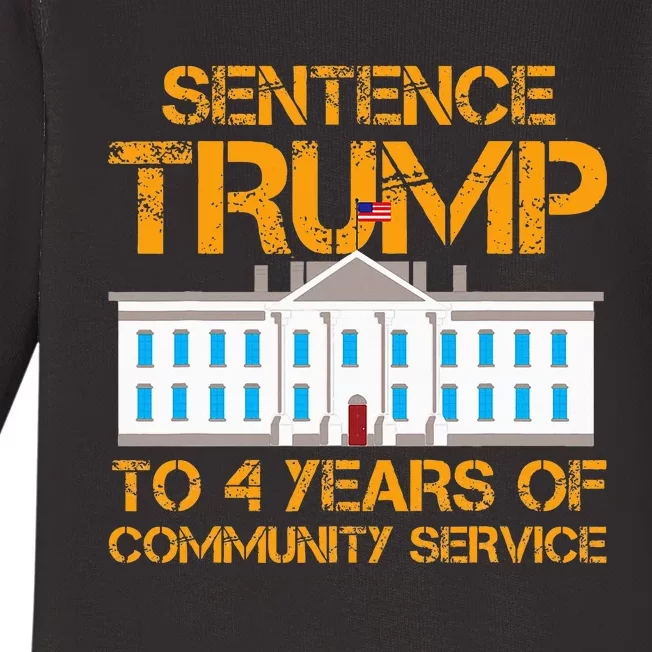 Sentence Trump To 4 Years Of Community Service Baby Long Sleeve Bodysuit