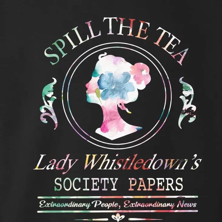 Spill The Tea Lady Whistledown Society Papers Toddler Hoodie