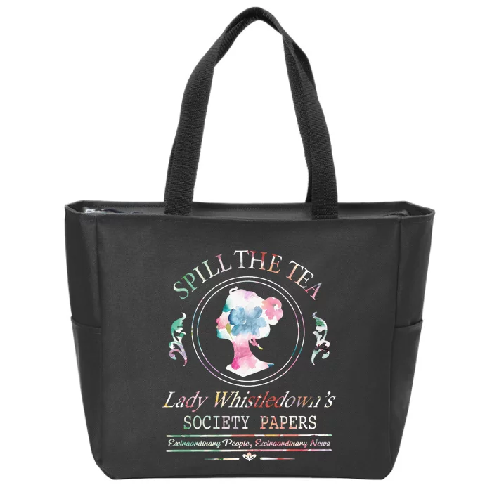 Spill The Tea Lady Whistledown Society Papers Zip Tote Bag