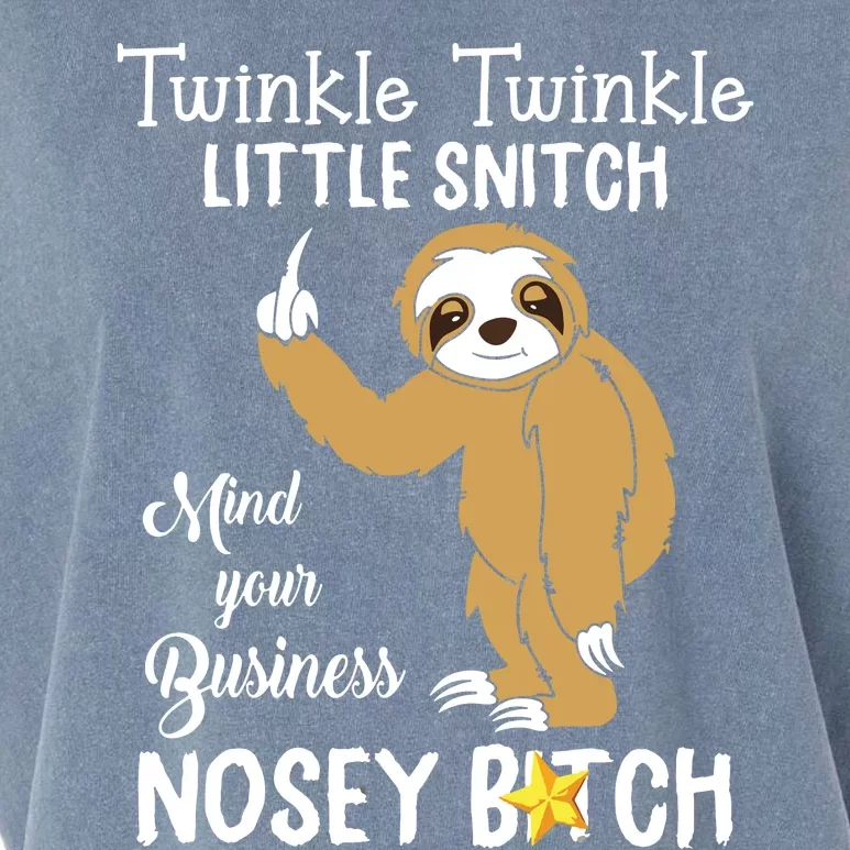 Sloth Twinkle Twinkle Little Snitch Mind Your Business Nosey Garment-Dyed Women's Muscle Tee