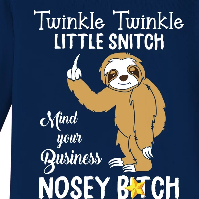 Sloth Twinkle Twinkle Little Snitch Mind Your Business Nosey Baby Long Sleeve Bodysuit