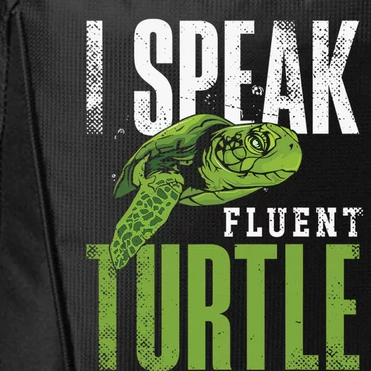 Sea Turtle Tortoise I Speak Fluent Turtle City Backpack