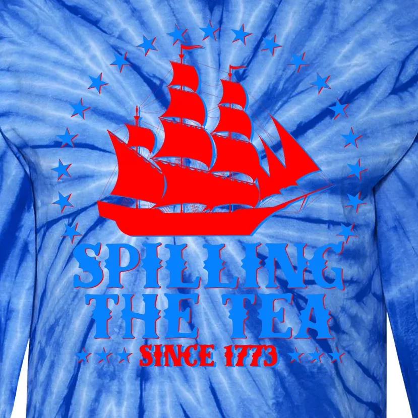 Spilling The Tea Since 1773 Boston Tea Party Tie-Dye Long Sleeve Shirt