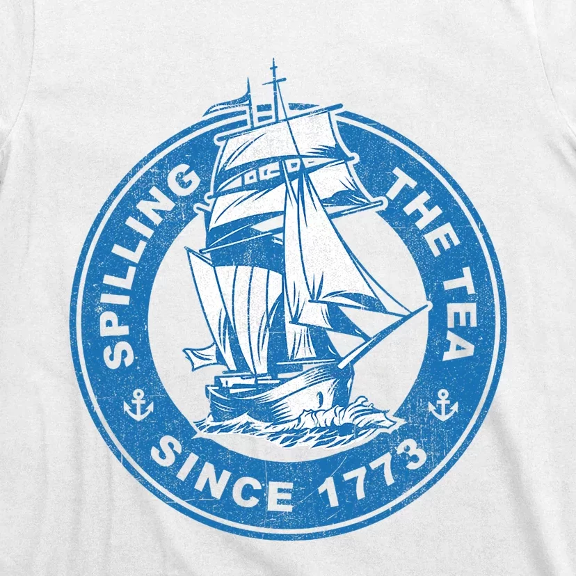 Spilling The Tea Since 1773 Funny US History Teacher Boston T-Shirt