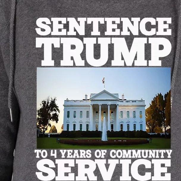 Sentence Trump To 4 Years Of Community Service White House Womens Funnel Neck Pullover Hood