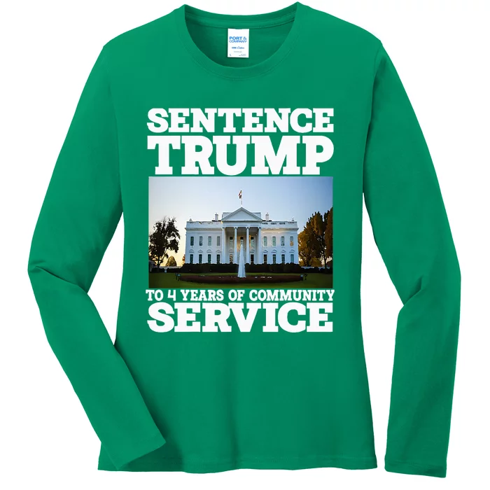 Sentence Trump To 4 Years Of Community Service White House Ladies Long Sleeve Shirt