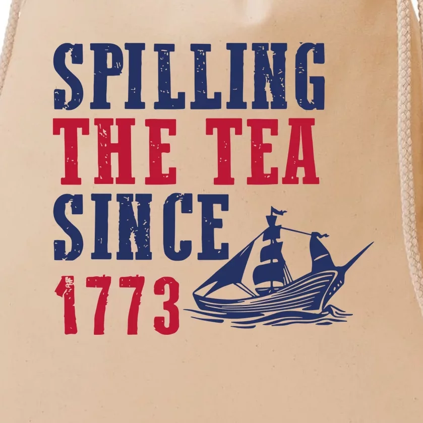 Spilling The Tea Since 1773 4th Of July Republican Patriotic Drawstring Bag