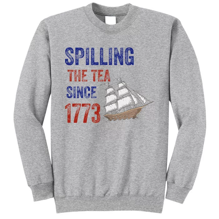 Spilling The Tea Historical Humor Design Tall Sweatshirt