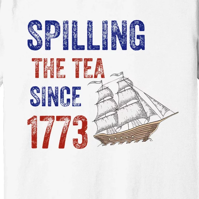 Spilling The Tea Historical Humor Design Premium T-Shirt