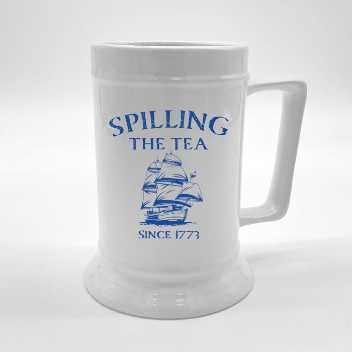 Spilling The Tea Since 1773 4th Of July Front & Back Beer Stein