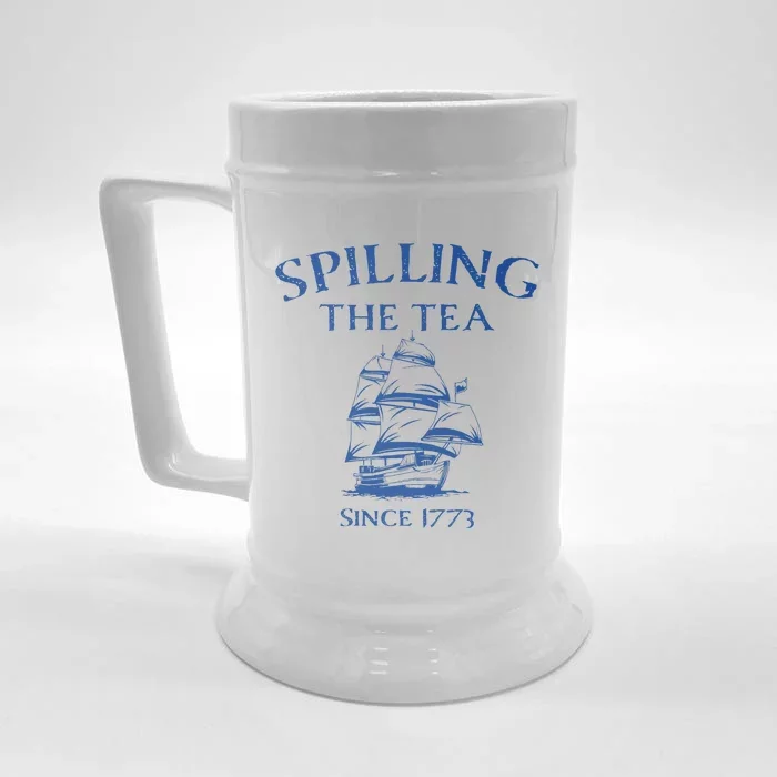 Spilling The Tea Since 1773 4th Of July Front & Back Beer Stein