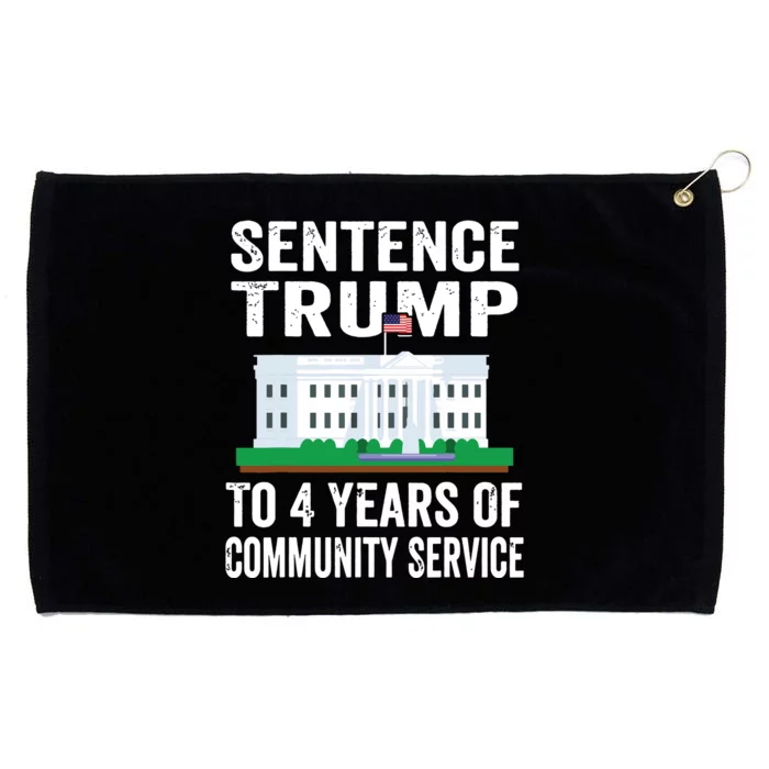 Sentence Trump To 4 Years Of Community Service Political Grommeted Golf Towel