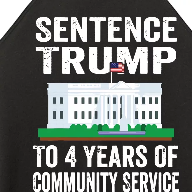 Sentence Trump To 4 Years Of Community Service Political Women’s Perfect Tri Rocker Tank