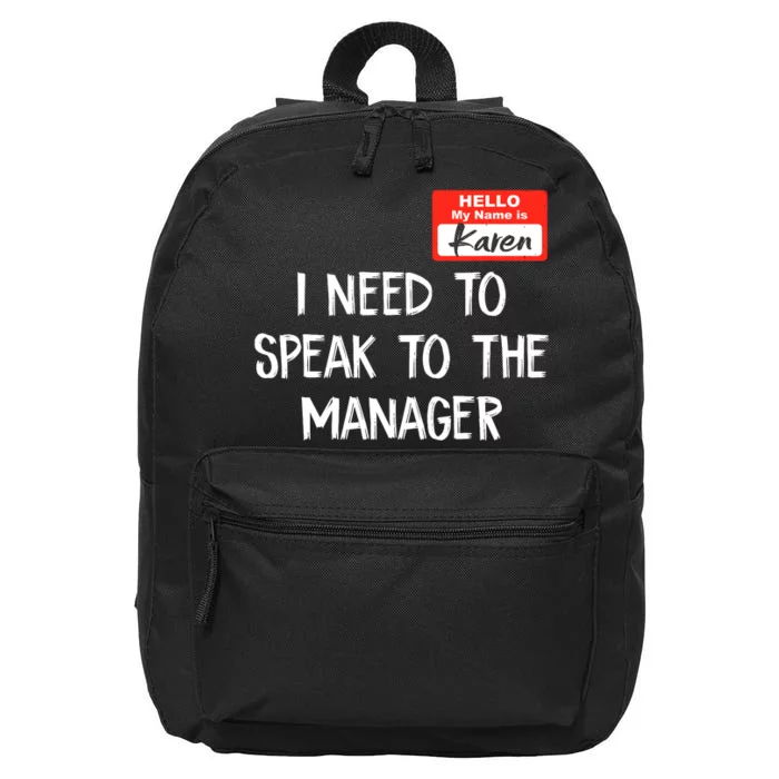 Speak To The Manager Funny Karen Halloween Costume 16 in Basic Backpack