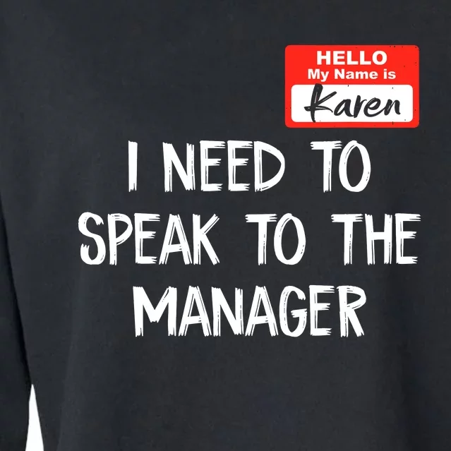 Speak To The Manager Funny Karen Halloween Costume Cropped Pullover Crew