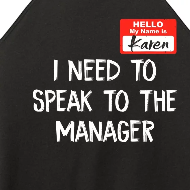 Speak To The Manager Funny Karen Halloween Costume Women’s Perfect Tri Rocker Tank