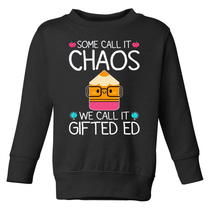 School Teacher Team Student Chaos Team Gifted Education Toddler Sweatshirt